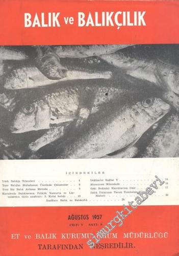 Balık ve Balıkçılık Dergisi - Sayı: 8, Ağustos 1957, Cilt: 5