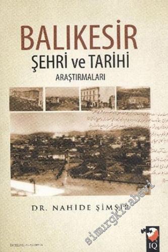 Balıkesir Şehri Ve Tarihi Araştırmaları
