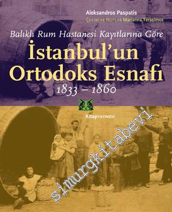 Balıklı Rum Hastanesi Kayıtlarına Göre İstanbul'un Ortodoks Esnafı 183