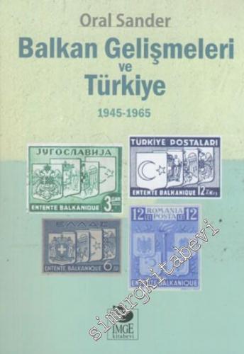 Balkan Gelişmeleri ve Türkiye 1945 - 1965