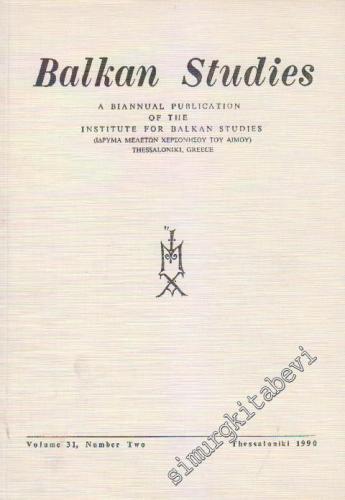 Balkan Studies: A Biannual Publication of the Institute for Balkan Stu