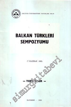 Balkan Türkleri Sempozyumu, 7 Haziran 1992