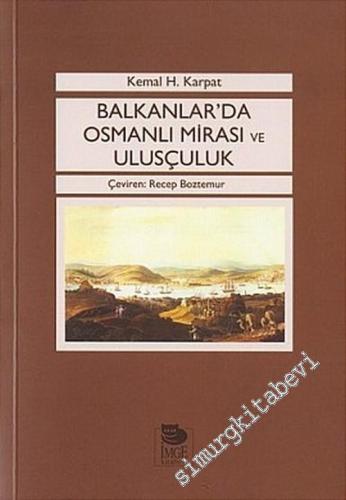 Balkanlar'da Osmanlı Mirası ve Ulusçuluk