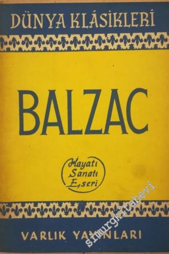 Balzac Hayatı Sanatı Eseri