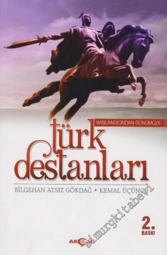 Başlangıcından Günümüze Türk Destanları