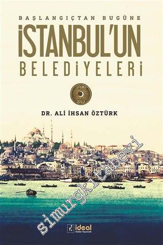 Başlangıçtan Bugüne İstanbul'un Belediyeleri
