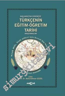 Başlangıçtan Günümüze Türkçenin Eğitim Öğretim Tarihi Araştırmaları Cİ