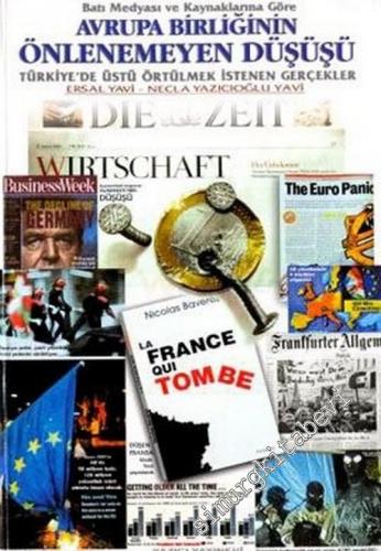 Batı Medyası ve Kaynaklarına Göre Avrupa Birliğinin Önlenemeyen Düşüşü