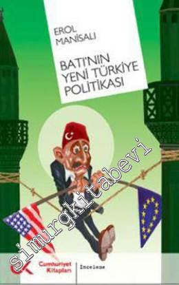 Batı'nın Yeni Türkiye Politikası