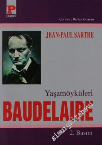 Baudelaire - Yaşam Öyküleri