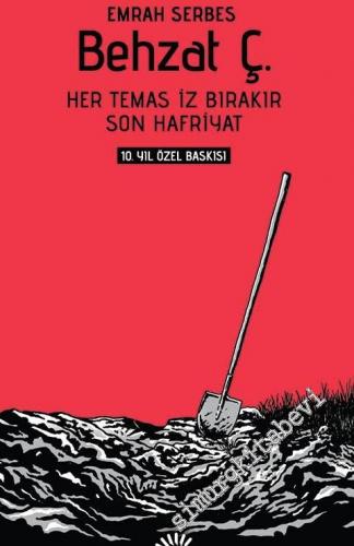 Behzat Ç: Her Temas İz Bırakır / Son Hafriyat - Bir Ankara Polisiyesi 