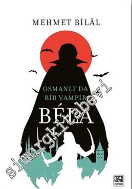 Bela: Osmanlı'da Bir Vampir 1