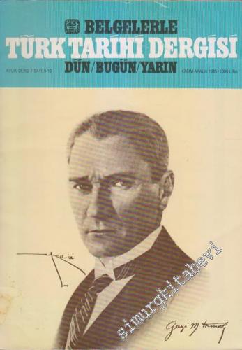Belgelerle Türk Tarihi Dergisi: Dün / Bugün / Yarın Aylık Dergi - Sayı