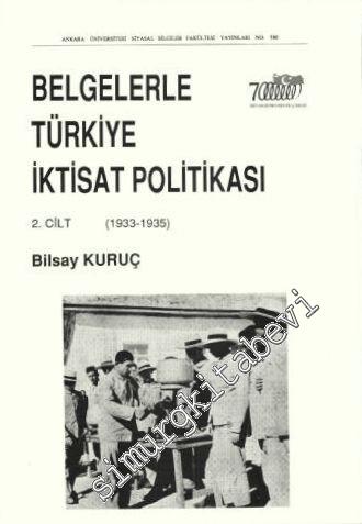 Belgelerle Türkiye İktisat Politikası I. Bölüm 2. Cilt ( 1933-1935 )