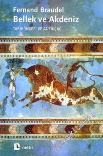Bellek ve Akdeniz: Tarihöncesi ve Antikçağ