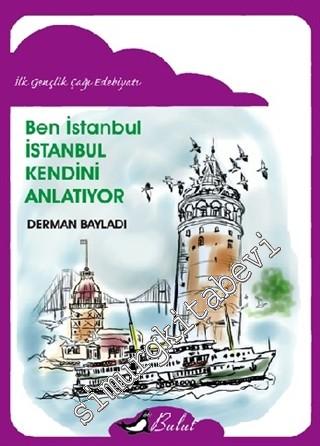 Ben İstanbul: İstanbul Kendini Anlatıyor