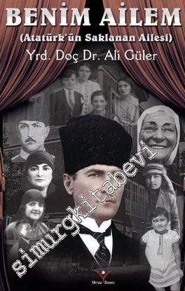 Benim Ailem: Atatürk'ün Saklanan Ailesi
