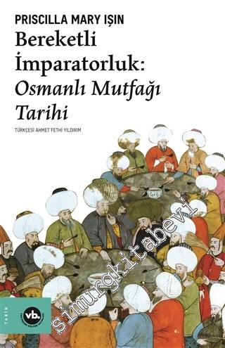 Bereketli İmparatorluk - Osmanlı Mutfağı Tarihi - 2020