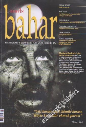 Berfin Bahar Kültür, Sanat ve Edebiyat Dergisi - Dosya: “Yüz Karası De