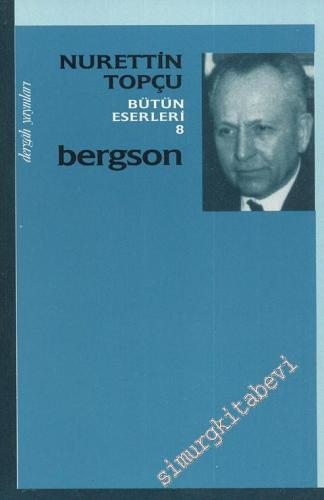 Bergson - Bütün Eserleri 8