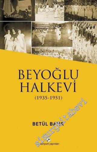 Beyoğlu Halkevi 1935 - 1951