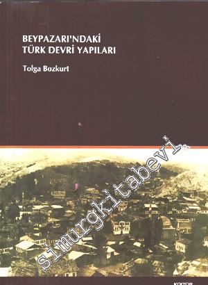 Beypazarı'ndaki Türk Devri Yapıları