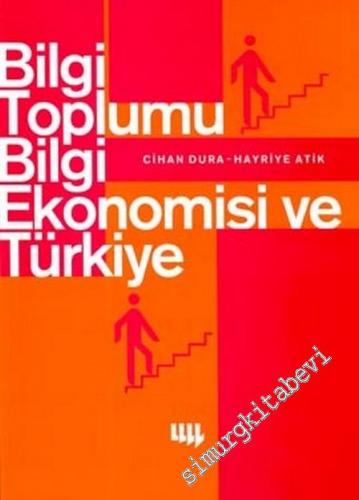 Bilgi Toplumu, Bilgi Ekonomisi ve Türkiye