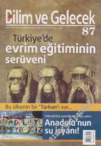 Bilim ve Gelecek Aylık Bilim, Kültür, Politika Dergisi - Dosya: Türkiy