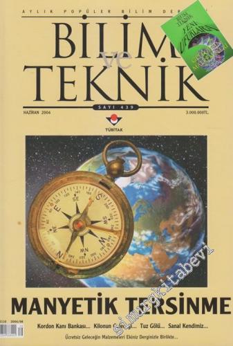 Bilim ve Teknik - Aylık Popüler Bilim Dergisi - Dosya: Manyetik Tersin