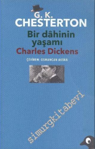 Bir Dahinin Yaşamı: Charles Dickens