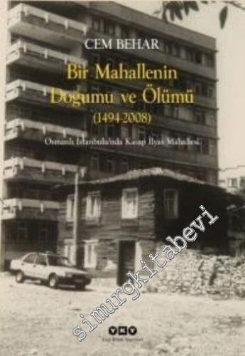 Bir Mahallenin Doğumu ve Ölümü: 1424 - 2008 Osmanlı İstanbulunda Kasap
