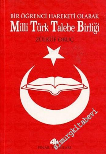 Bir Öğrenci Hareketi Olarak Milli Türk Talebe Birliği