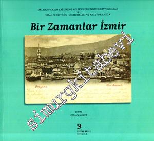 Bir Zamanlar İzmir: Orlando Carlo Calumeno Koleksiyonu'ndan Kartpostal