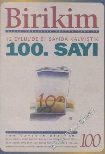 Birikim Aylık Sosyalist Kültür Dergisi - 100. Sayı Özel Sayısı - 100 A