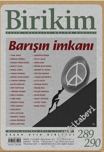 Birikim Aylık Sosyalist Kültür Dergisi - Barışın İmkânı - Sayı: 289 - 