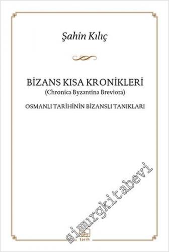 Bizans Kısa Kronikleri (Chronica Byzantina Breviora): Osmanlı Tarihini