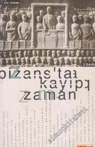 Bizans'ta Kayıp Zaman: Başka Bir İstanbul'un Öyküleri