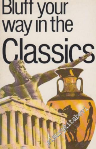 Bluff Your Way in Classics