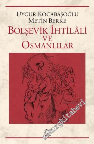 Bolşevik İhtilali ve Osmanlılar