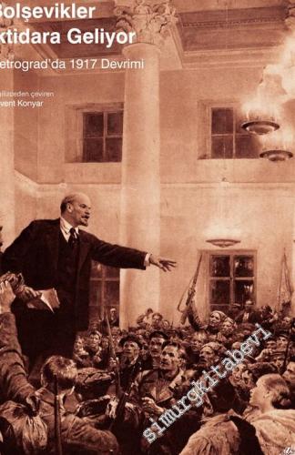 Bolşevikler İktidara Geliyor: Petrograd'da 1917 Devrimi