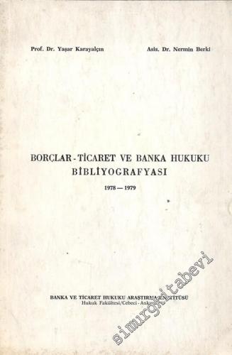 Borçlar - Ticaret Ve Banka Hukuku Bibliyografyası 1978 - 1979