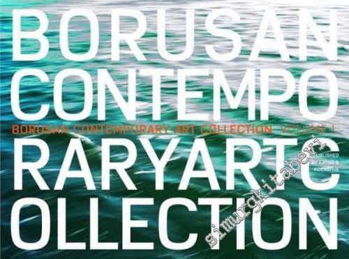 Borusan Contemporary Art Collection Volume 1