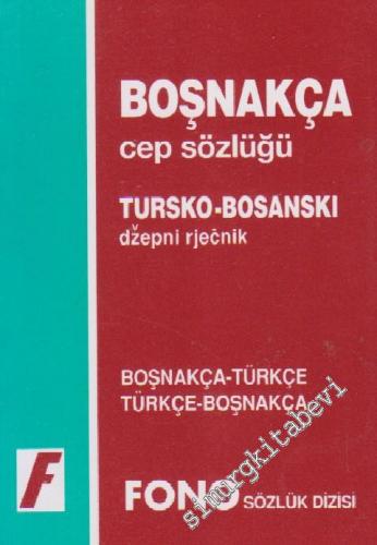 Boşnakça Cep Sözlüğü: Boşnakça - Türkçe, Türkçe - Boşnakça