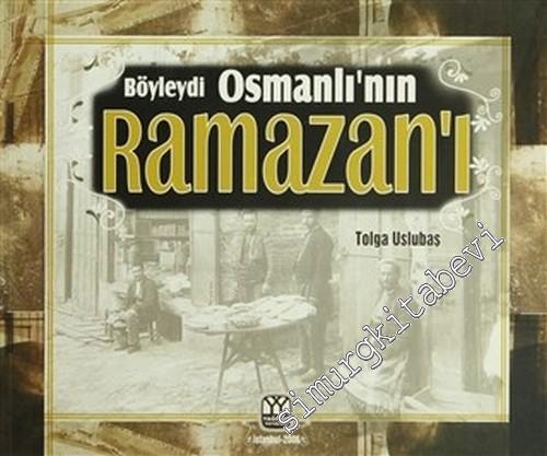Böyleydi Osmanlı'nın Ramazan'ı