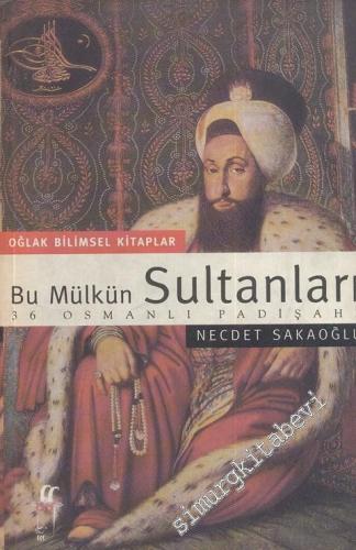 Bu Mülkün Sultanları