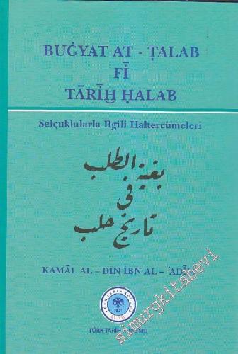 Bugyat At - Talab Fi Tarih Halab - Selçuklularla İlgili Haltercümeleri