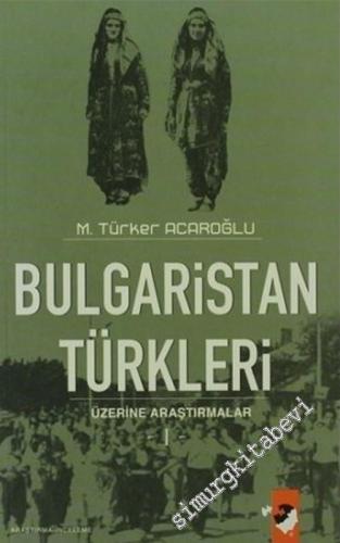 Bulgaristan Türkleri Üzerine Araştırmalar 1