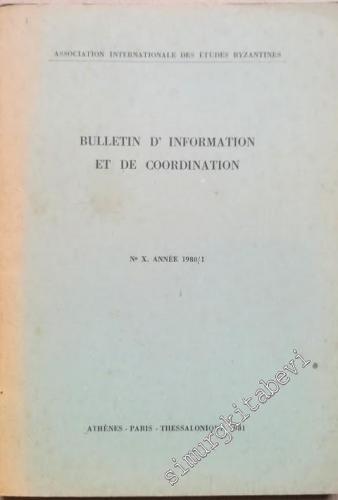 Bulletin d'Information et de Coordination. No. X. Année 1980/1 - 10