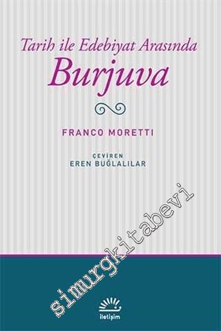 Burjuva: Tarih ile Edebiyat Arasında