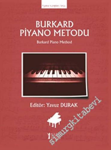 Burkard Piyano Metodu = Burkard Piano Method